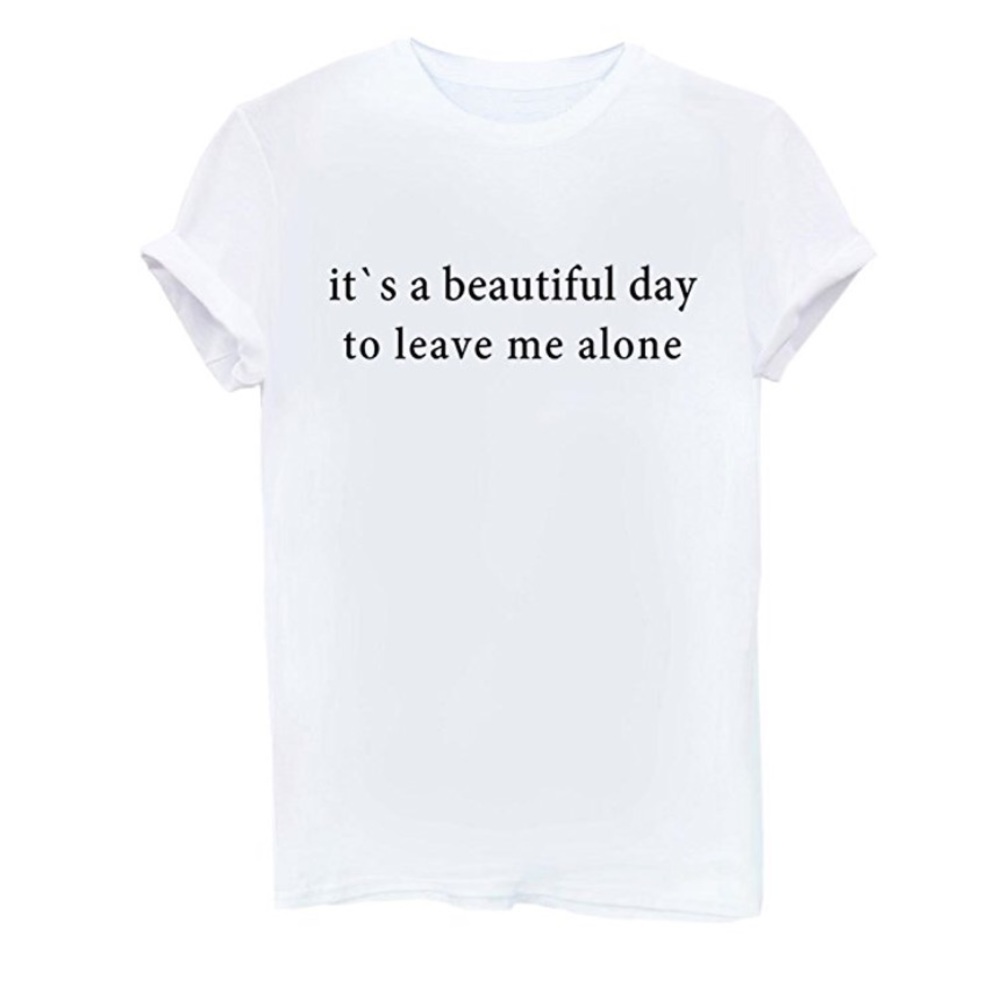 It’s A Beautiful Day To Leave Me Alone